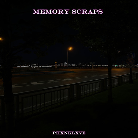 Memory Scraps | Boomplay Music