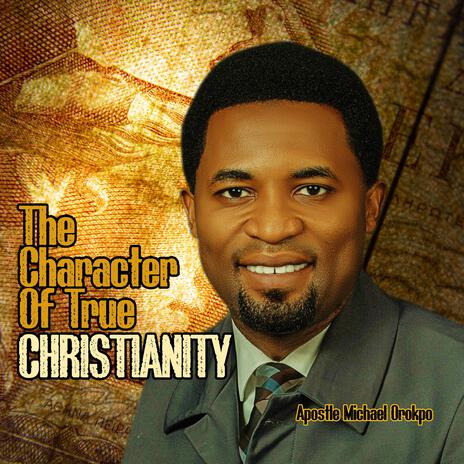 The Character Of True Christianity | Boomplay Music