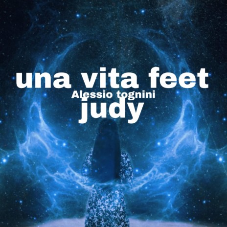 Una vita ft. Judy