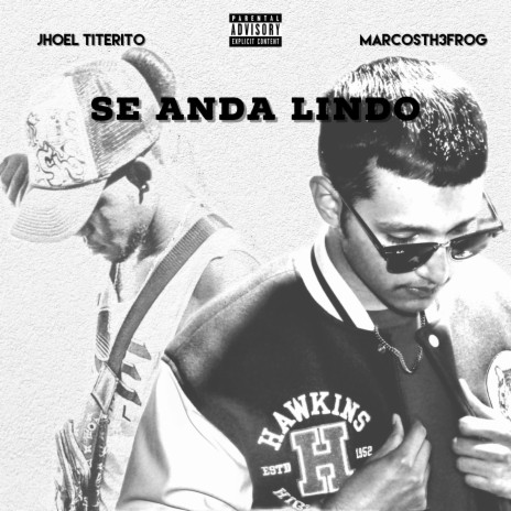 Se Anda Lindo ft. Jhoel Titerito | Boomplay Music