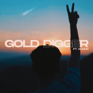 Gold Digger ft. Gunnr lyrics | Boomplay Music