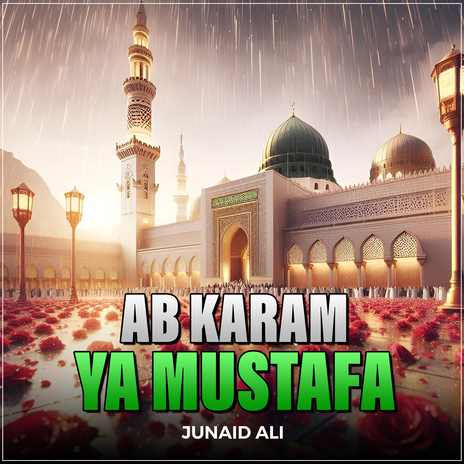 Ab Karam Ya Mustafa | Boomplay Music