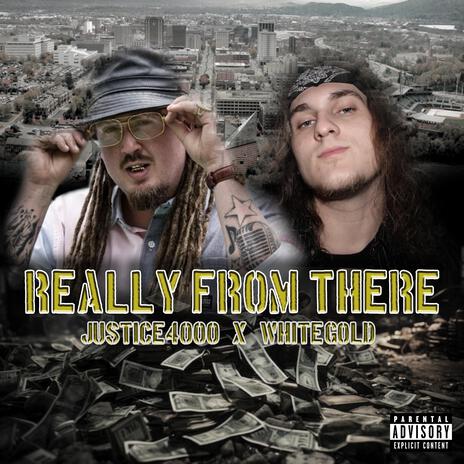 Really From There ft. White Gold | Boomplay Music