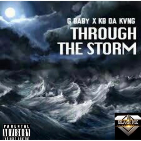 Through the Storm ft. Kvng Bands | Boomplay Music