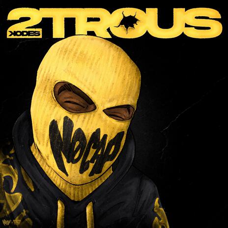 2TROUS | Boomplay Music