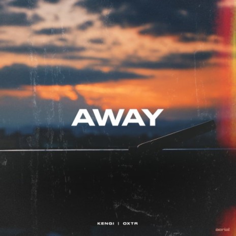 Away ft. OXTR | Boomplay Music