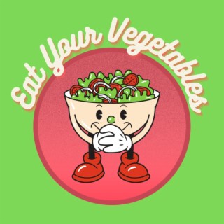 Eat Your Vegetables (Healthy Mode)
