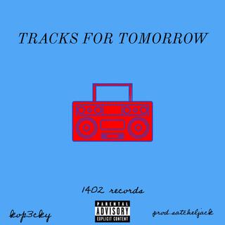 TRACKS FOR TOMORROW