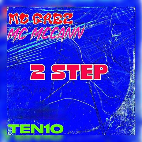 2 STEP ft. MC McCann & MC Gabz | Boomplay Music