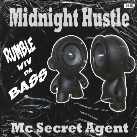 Rumble Wiv Da Bass ft. Mc Secret Agent | Boomplay Music