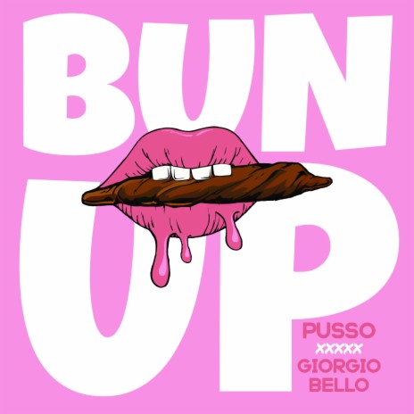 Bun Up (RAW) ft. Pusso | Boomplay Music