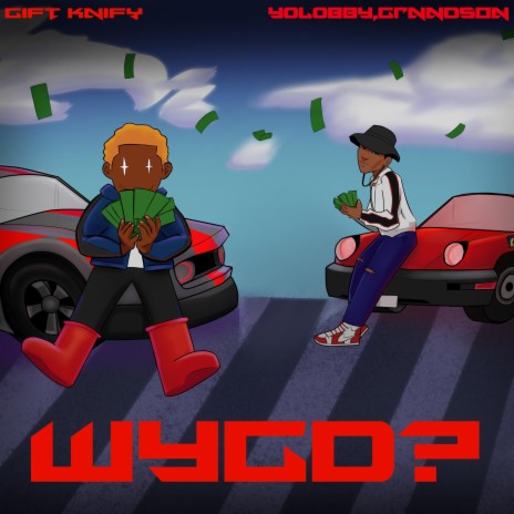 WYGD? ft. Y0L0bby GRNNDSON | Boomplay Music