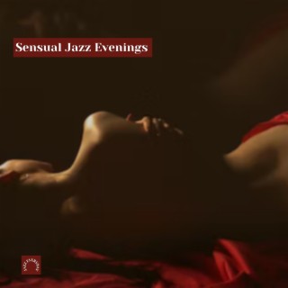 Sensual Jazz Evenings: Romantic Melodies for Deep Connections and Passionate Nights