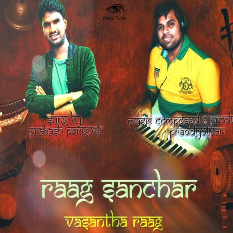 RAAG SANCHAR (VASANTHA)