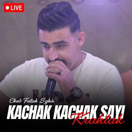 Kachak Kachak Sayi Krahtak (Live) | Boomplay Music