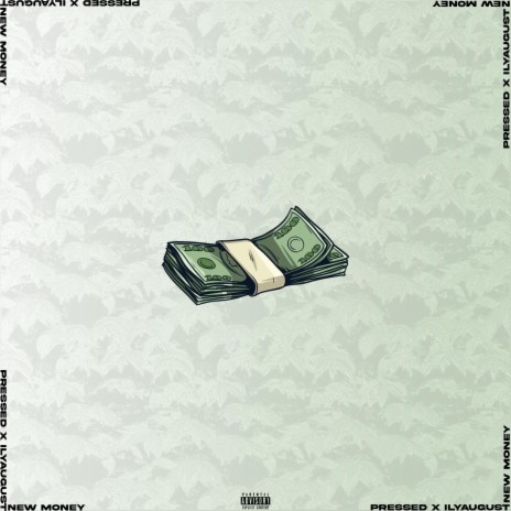 New Money ft. ilyaugust | Boomplay Music