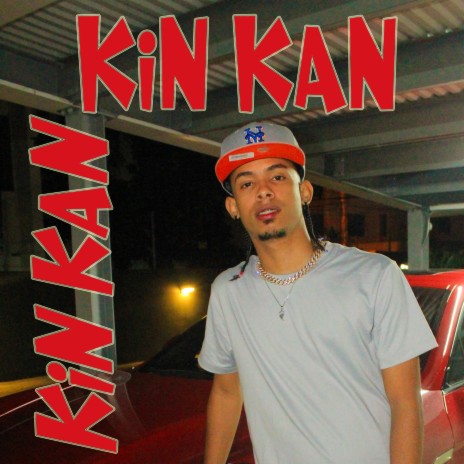 Kin Kan | Boomplay Music