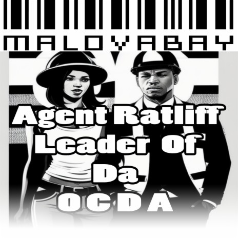 Agent Ratliff Leader Of Da O C D A | Boomplay Music