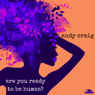 Are You Ready To Be Human?