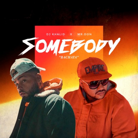 Somebody (Bachata) ft. Mr.Don | Boomplay Music