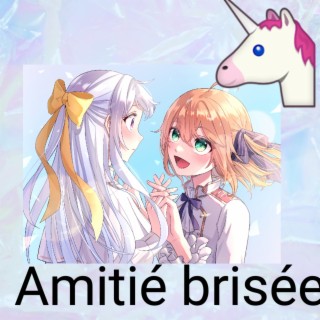 Amitié brisée