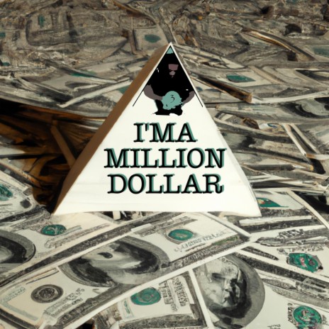 I'm A Million Dollar | Boomplay Music