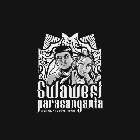 Sulawesi Parasanganta ft. Putri Reski | Boomplay Music