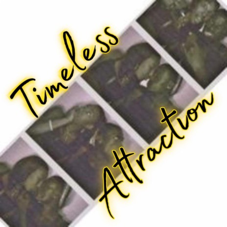 Timeless Attraction