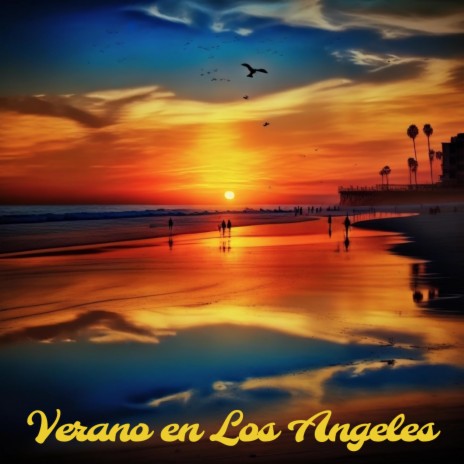 Verano en Los Angeles | Boomplay Music