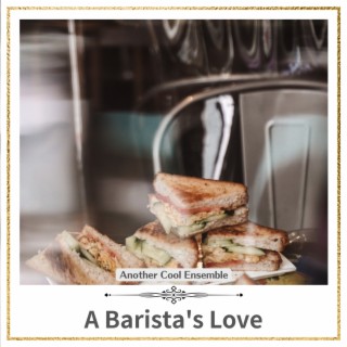 A Barista's Love