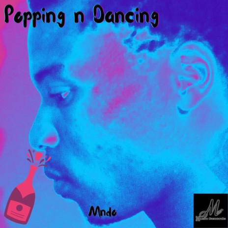 Popping n Dancing | Boomplay Music