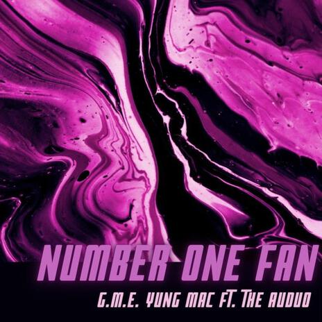 Number one fan ft. The Auduo | Boomplay Music