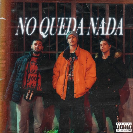 No Queda Nada ft. Alejo Blan & Shiny Most | Boomplay Music