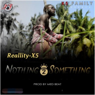 Nothing 2 Something