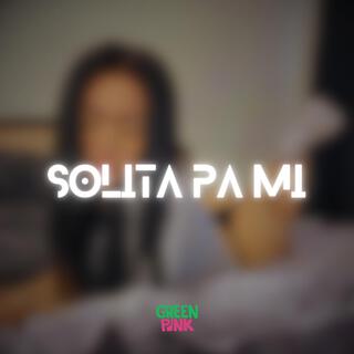 Solita Pa Mi