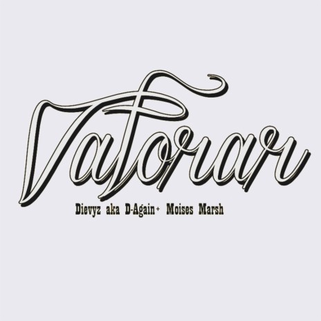 Valorar ft. Moises Marsh | Boomplay Music