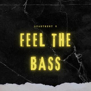 Feel The Bass