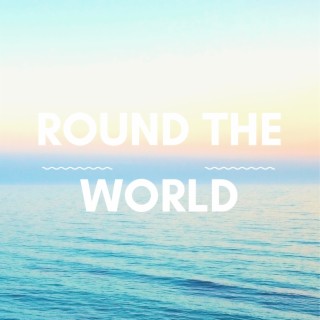 Round the world