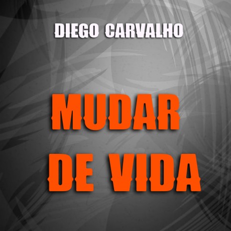 Mudar De Vida | Boomplay Music