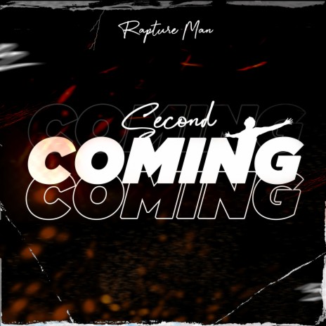 Second Coming | Boomplay Music