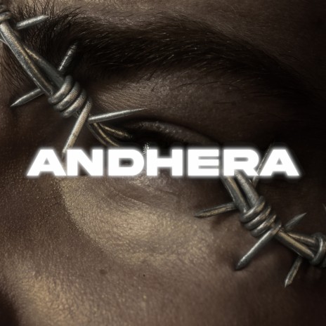 Andhera | Boomplay Music