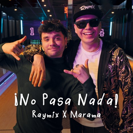 ¡No Pasa Nada! ft. Marama | Boomplay Music