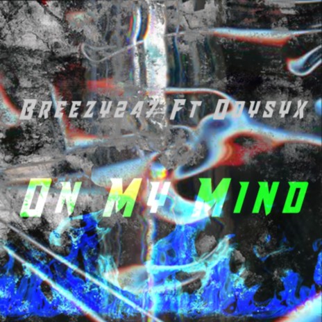 On My Mind ft. Odysy | Boomplay Music