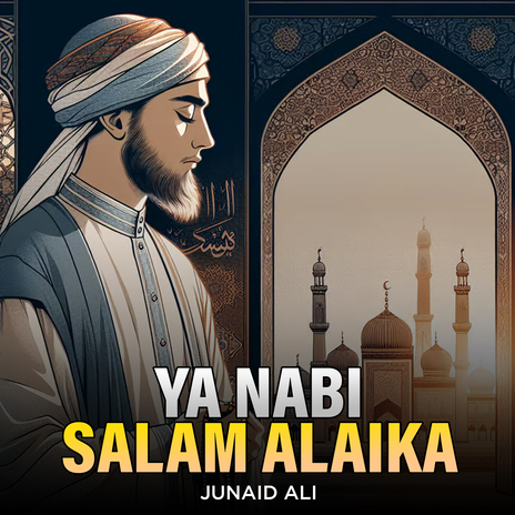 Ya Nabi Salam Alaika | Boomplay Music