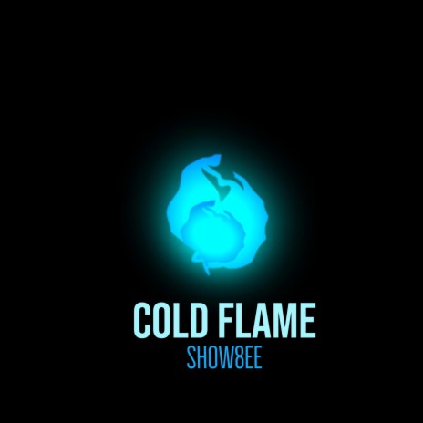 Cold Flame | Boomplay Music