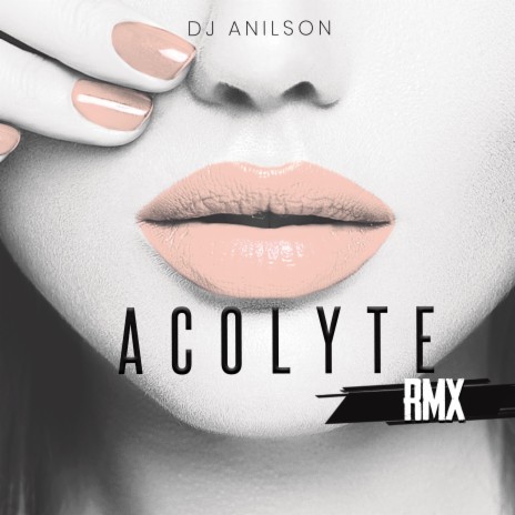 Acolyte Rmx | Boomplay Music