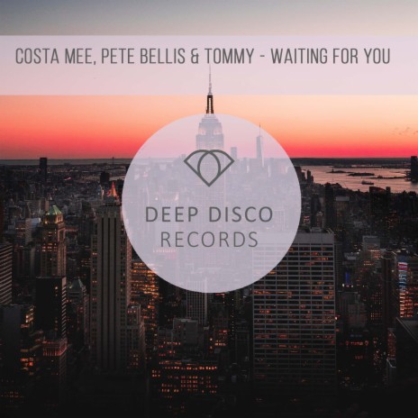 Waiting For You ft. Pete Bellis & Tommy | Boomplay Music