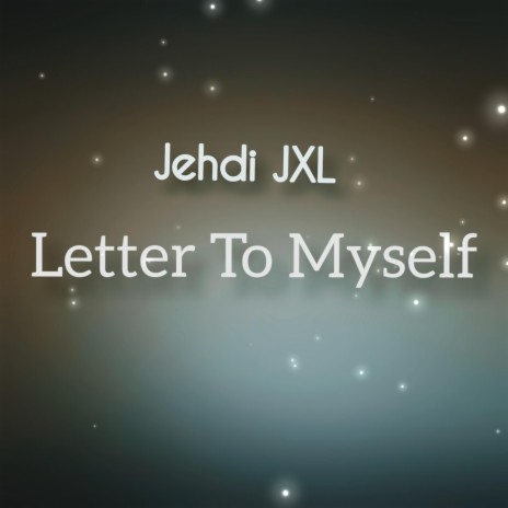 Letter To Myself