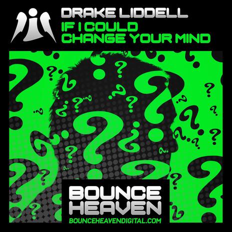 If I Could Change Your Mind (Radio Edit) | Boomplay Music