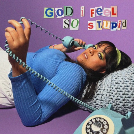 god I feel so stupid | Boomplay Music